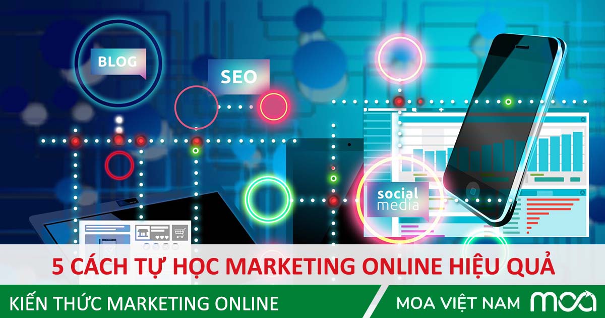 5-cach-tu-hoc-marketing-online-hieu-qua Tự học Marketing Online hiệu quả