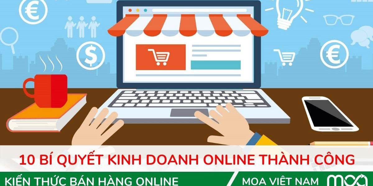 10 Bước kinh doanh online thành công 10 Bước kinh doanh online thành công