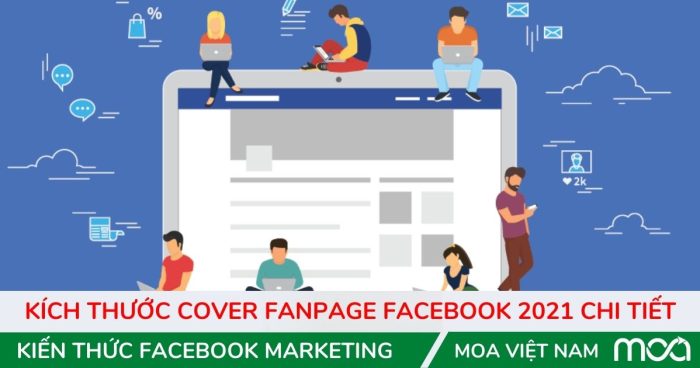 Kích thước cover fanpage facebook 2021 chi tiết Kích thước cover fanpage facebook 2021 chi tiết