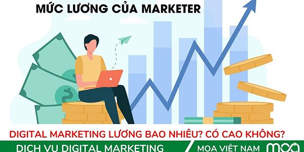 Digital Marketing lương bao nhiêu? Có Cao Không? Digital Marketing lương bao nhiêu? Có Cao Không?