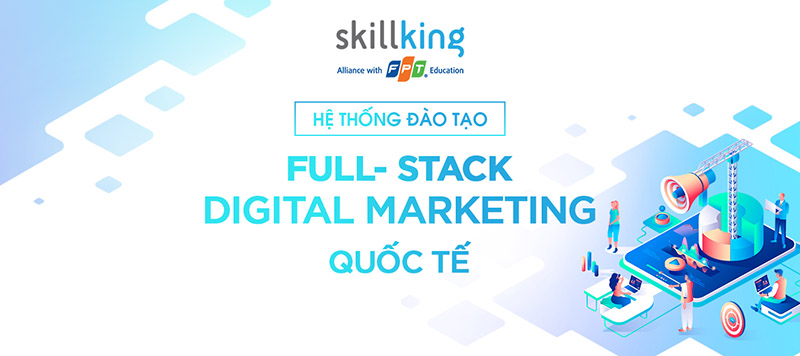 Trường dạy Digital Marketing – FPT SKillking