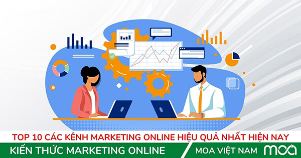 Top 10 các kênh Marketing Online hiệu quả nhất hiện nay Top 10 các kênh Marketing Online hiệu quả nhất hiện nay