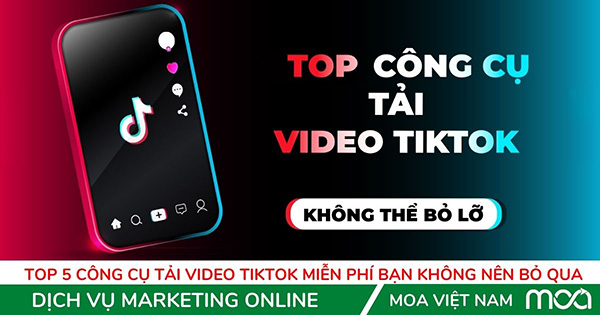 Top 5 Công cụ tải video TikTok Miễn Phí Bạn Không Nên Bỏ Qua Top 5 Công cụ tải video TikTok Miễn Phí Bạn Không Nên Bỏ Qua