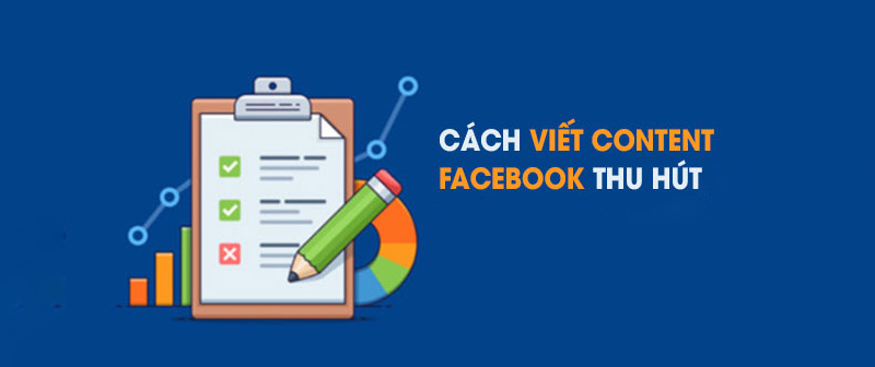 Cách Viết Nội Dung, Cấu Trúc Bài Đăng Bán Hàng Trên Facebook