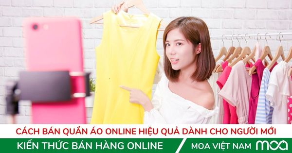 Cách bán quần áo online hiệu quả dành cho người mới Cách bán quần áo online hiệu quả dành cho người mới