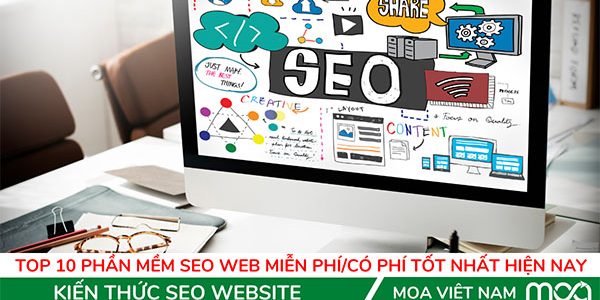 Top 10 Phần Mềm Seo Web Miễn Phí/Có Phí Tốt Nhất 2022