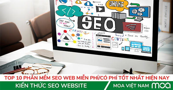 Top 10 Phần Mềm SEO Web Miễn Phí/Có Phí Tốt Nhất 2022 Top 10 Phần Mềm SEO Web Miễn Phí/Có Phí Tốt Nhất 2022