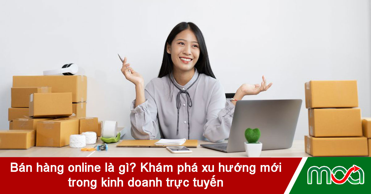 anh-dai-dien-bai-ban-hang-online-la-gi-kham-pha-xu-huong-moi-trong-kinh-doanh-truc-tuyen bán hàng online là gì. khám phá xu hướng mới trong kinh doanh trực tuyến